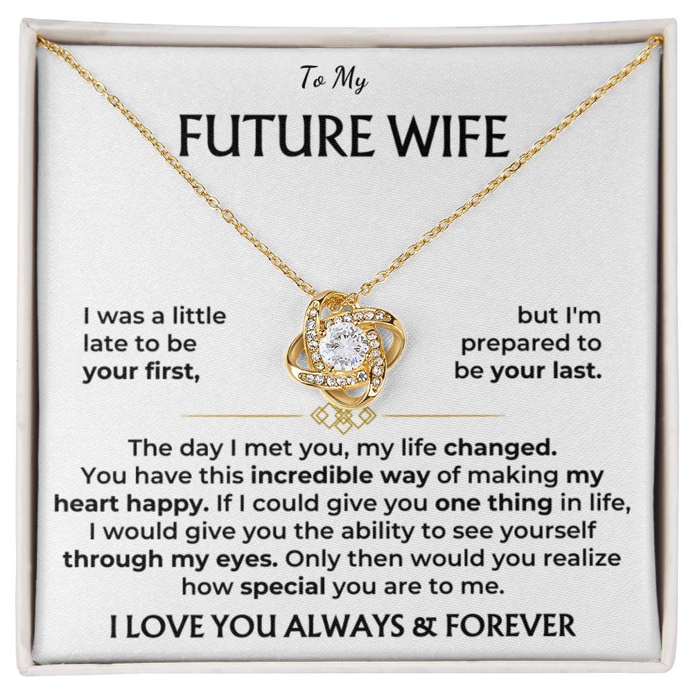 To My Future Wife, I Love You Always & Forever